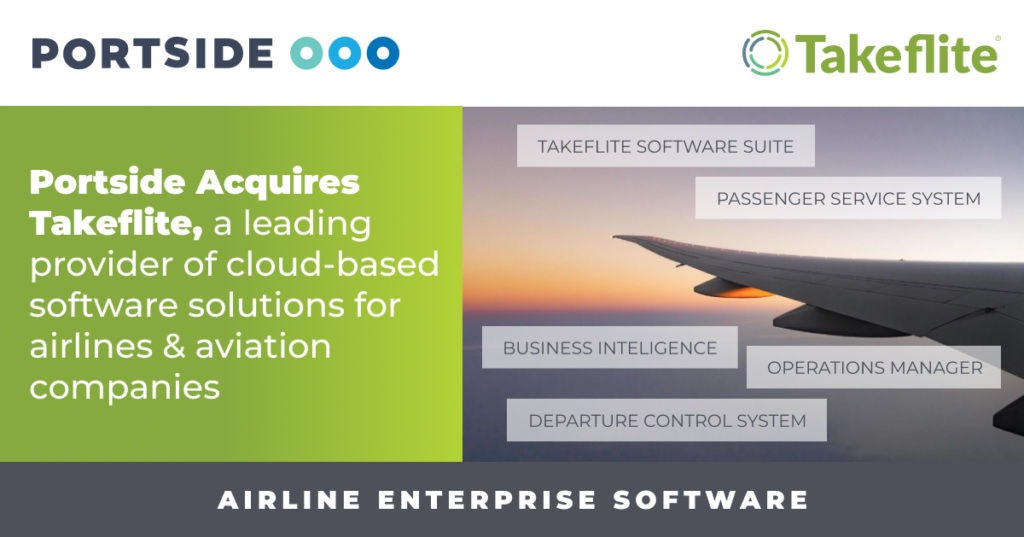 Portside Acquires Takeflite To Bring a Comprehensive Operational Platform to Both Commercial and Business Airlines